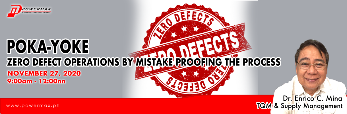 POKA-YOKE ZERO DEFECT OPERATIONS BY MISTAKE PROOFING THE PROCESS