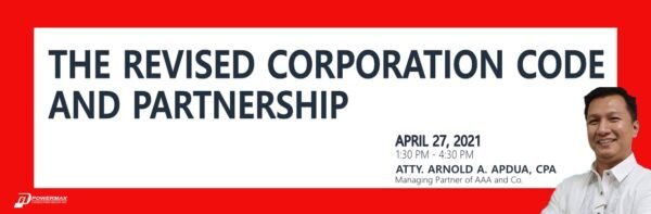 The Revised Corporation Code and Partnership